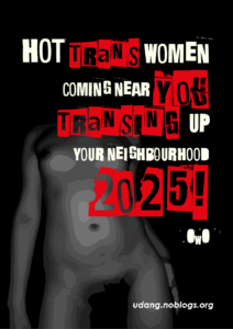 Nude trans woman next to the text "Hot trans women coming near you. Transing up your neighbourhood. 2025."